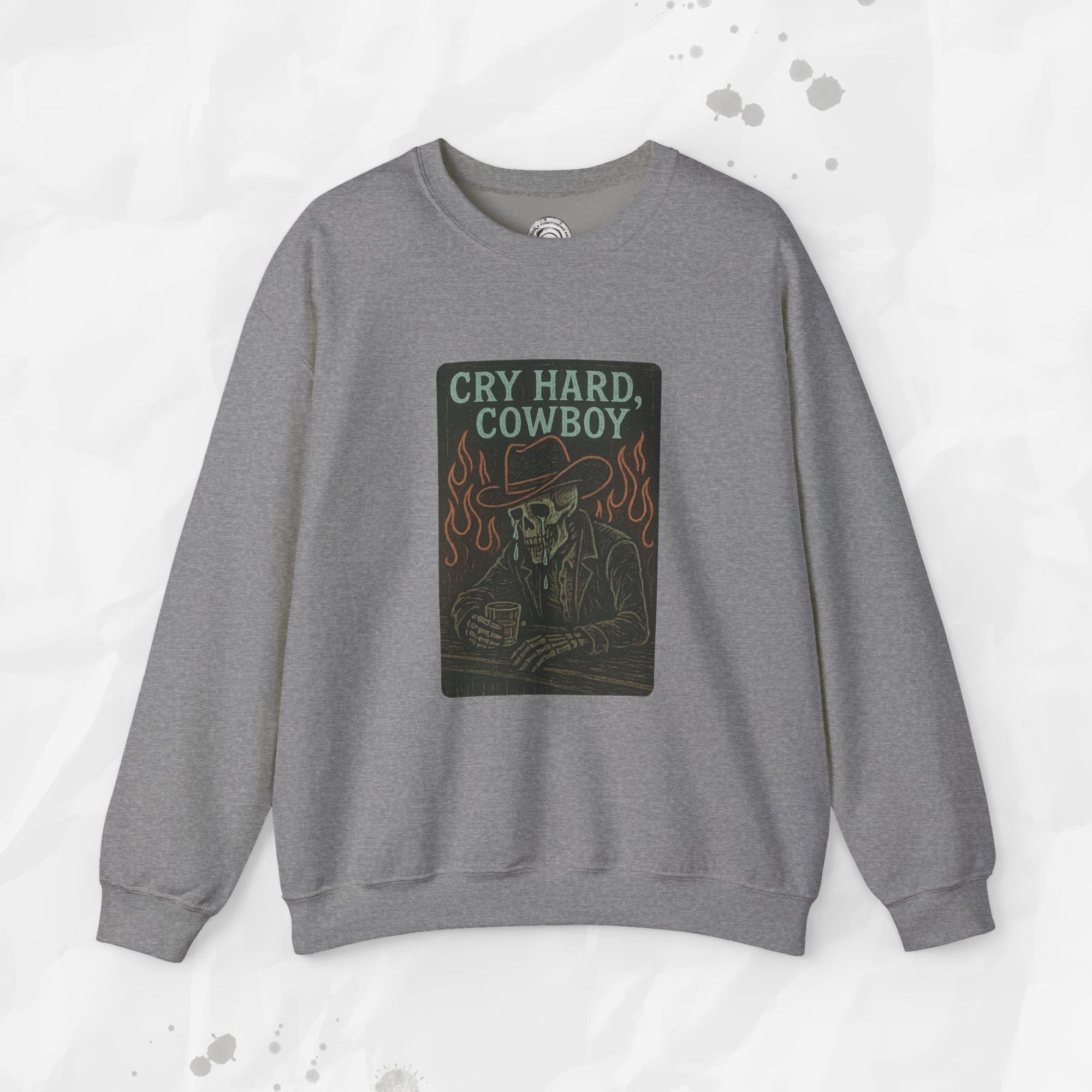 Cry Hard, Cowboy - Crewneck Sweatshirt