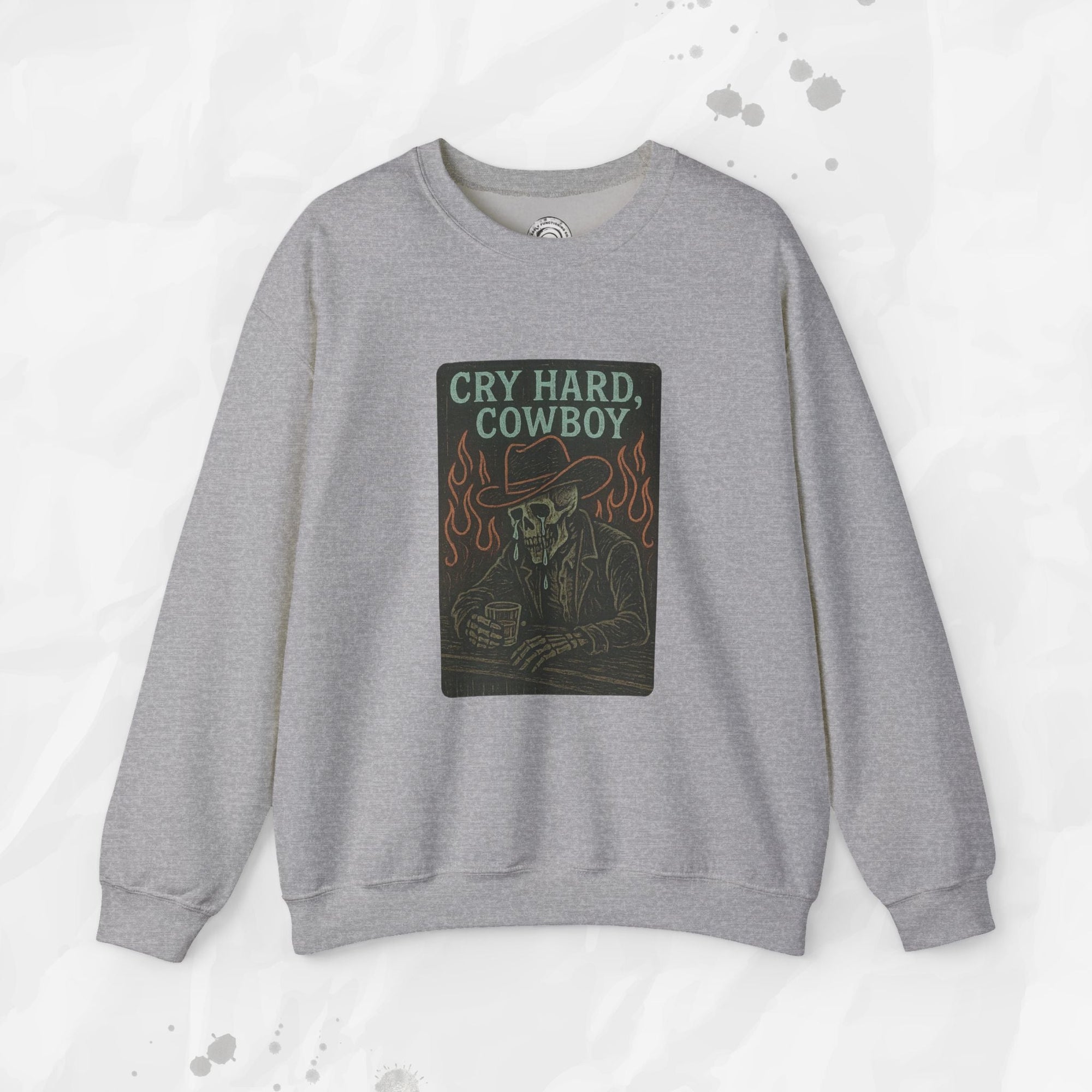 Cry Hard, Cowboy - Crewneck Sweatshirt