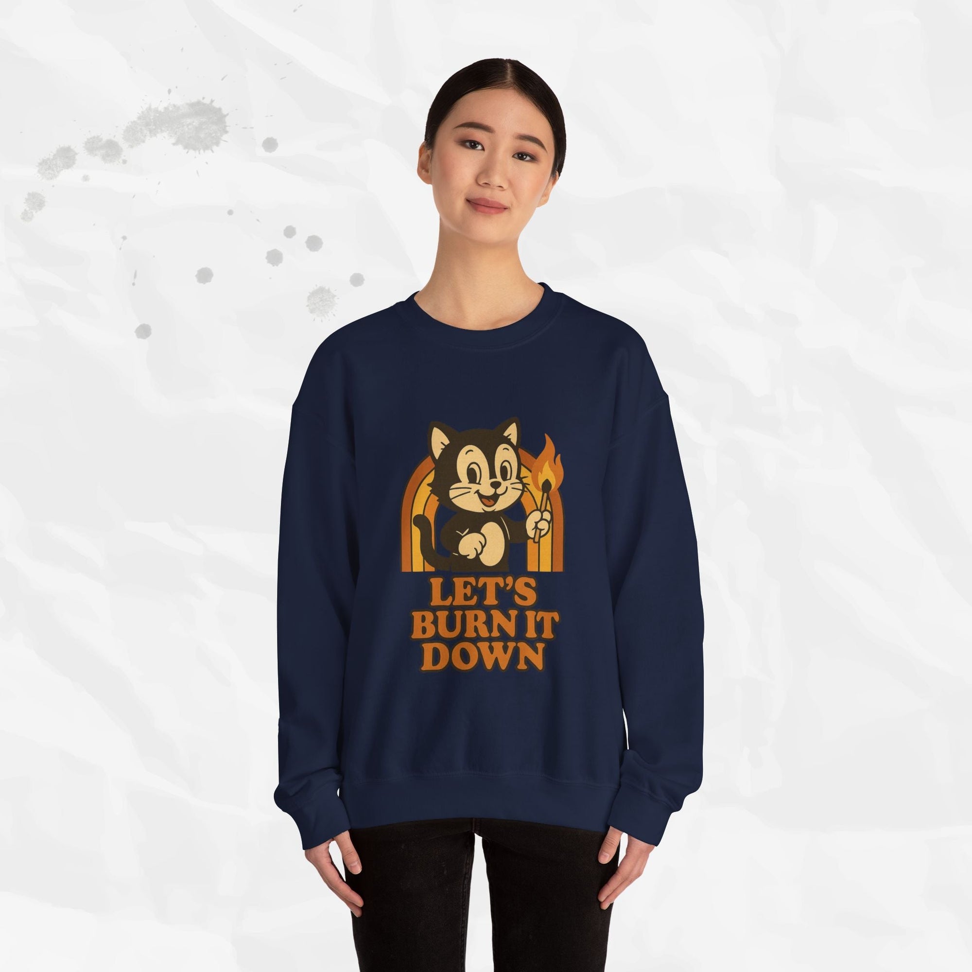 Let’s Burn It Down – Crewneck Sweatshirt