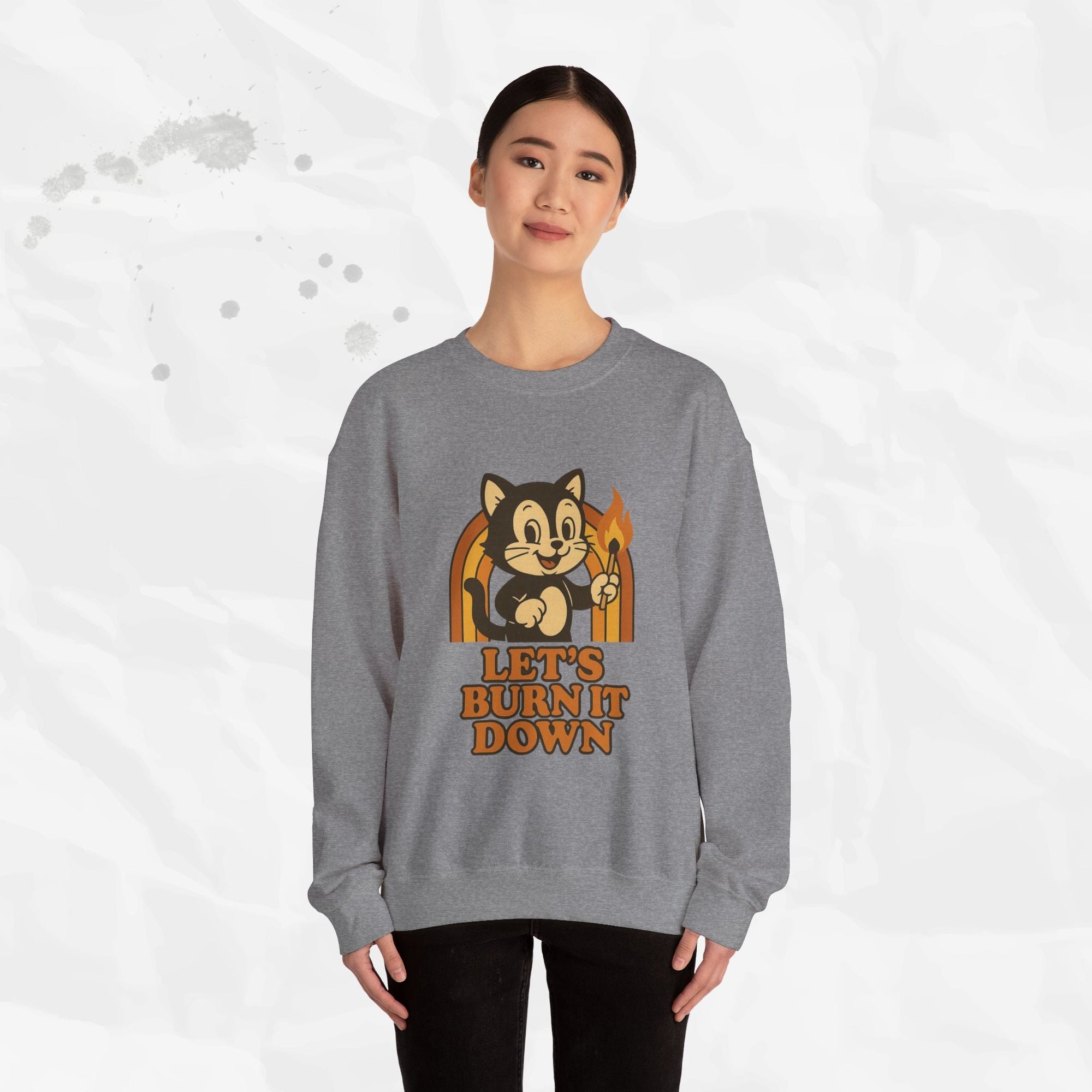 Let’s Burn It Down – Crewneck Sweatshirt